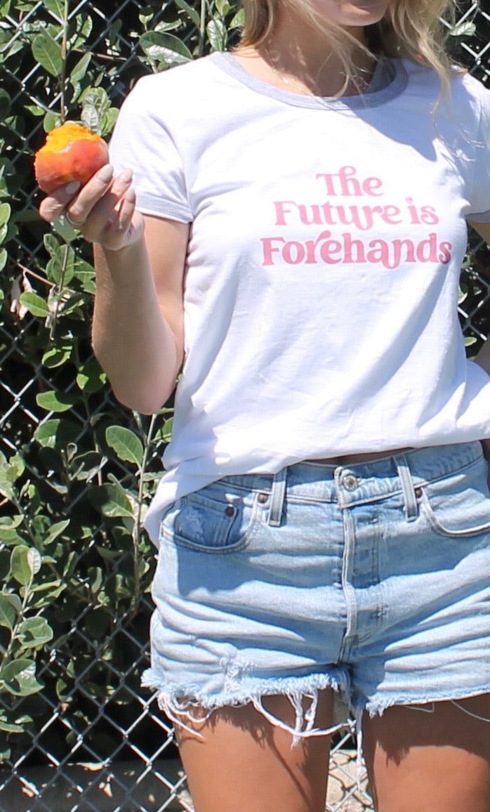 The Future is Forehands Ringer Tee