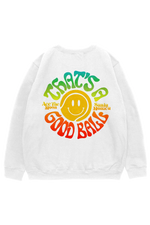 That's a good ball crewneck sweatshirt by Ace the Moon tennis and pickleball apparel brand