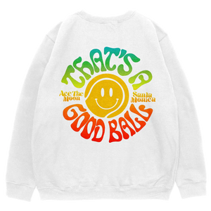That's a good ball crewneck sweatshirt by Ace the Moon tennis and pickleball apparel brand